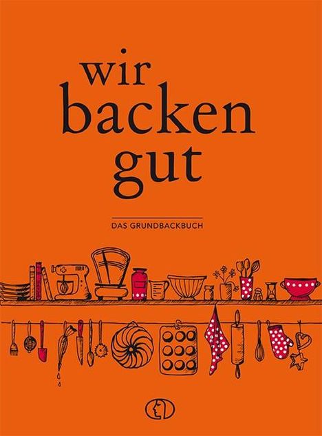 Wir backen gut, Buch