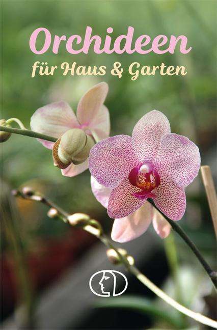 Heike Mohr: Orchideen für Haus &amp; Garten, Buch