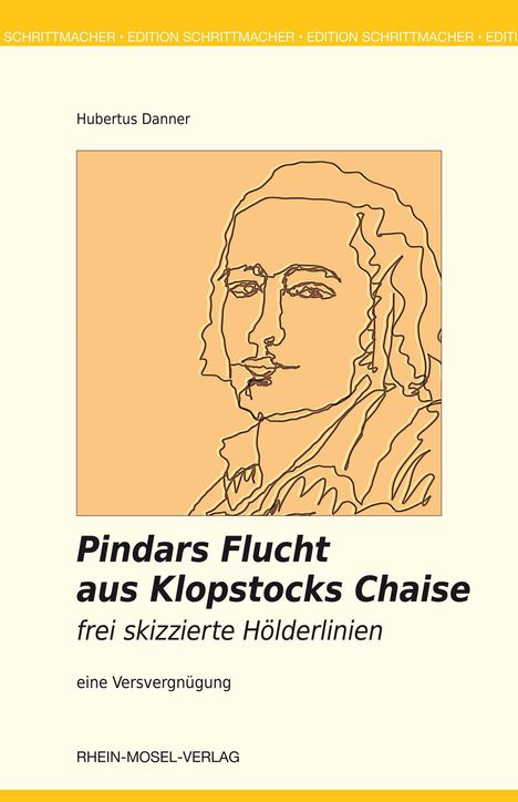 Hubertus Danner: Pindars Flucht aus Klopstocks Chaise, Buch