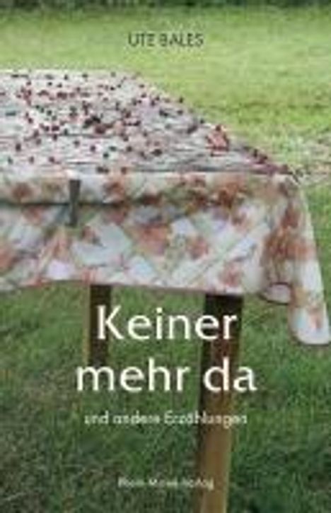 Ute Bales: Keiner mehr da, Buch