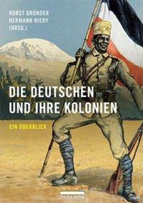 Die Deutschen und ihre Kolonien, Buch