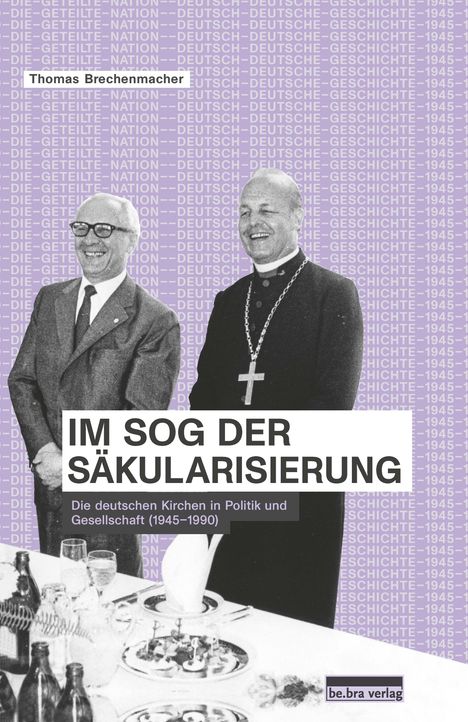 Thomas Brechenmacher: Im Sog der Säkularisierung, Buch
