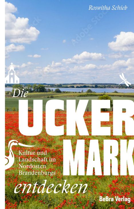 Roswitha Schieb: Die Uckermark entdecken, Buch