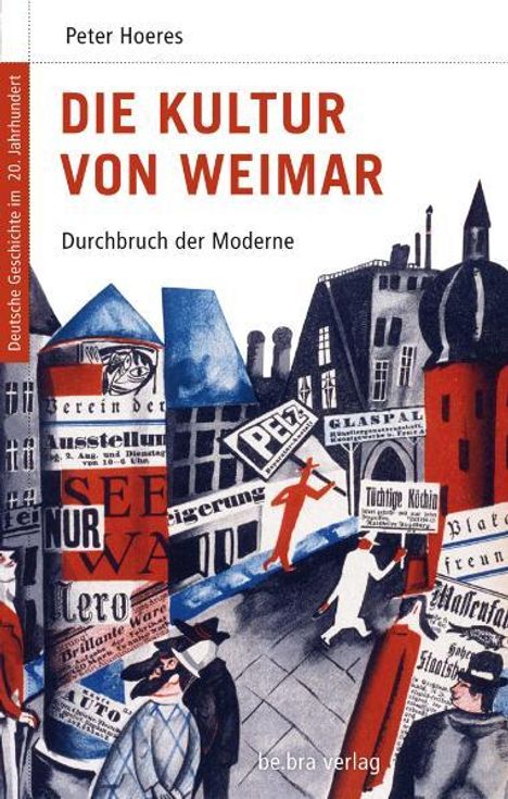 Peter Hoeres: Hoeres, P: Dt. Geschichte im 20. Jhd. 5/Weimar, Buch
