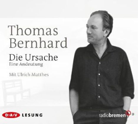 Thomas Bernhard: Die Ursache, 3 CDs