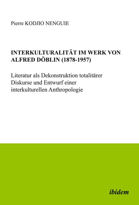 "Interkulturalität im Werk von Alfred Döblin (1878-1957)" steht in schwarzem Text auf weißem Hintergrund, darunter grüner Streifen.