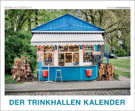 H. Coddou: Der Trinkhallen Kalender. TRINKHALLEN IM RUHRGEBIET, Kalender