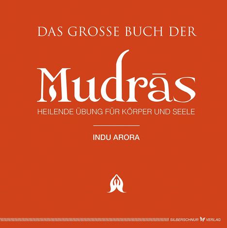 Indu Arora: Das große Buch der Mudras, Buch