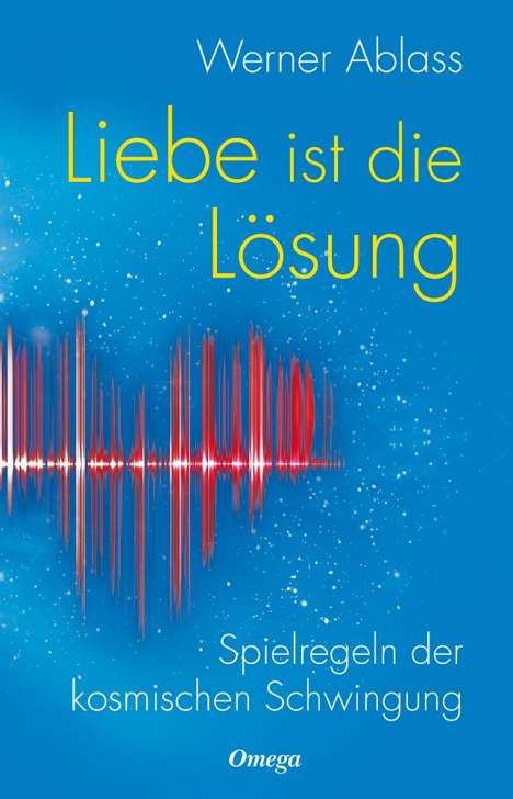 Werner Ablass: Liebe ist die Lösung, Buch