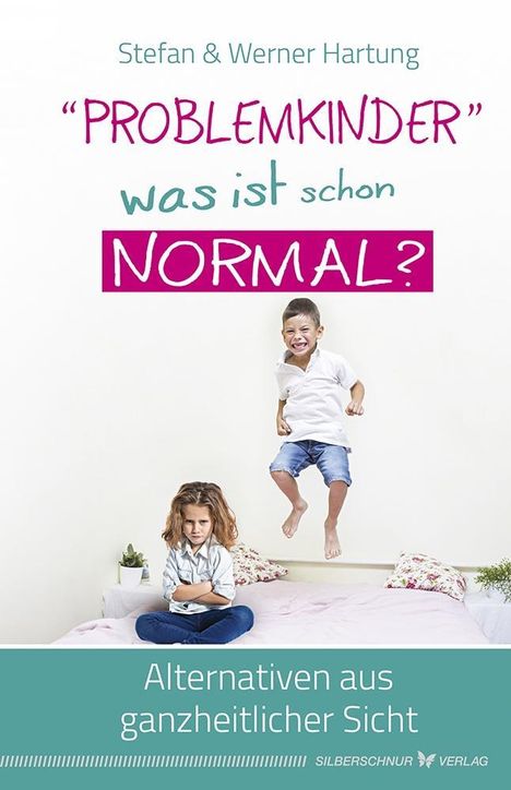 Werner Hartung: "Problemkinder" - was ist schon normal?, Buch