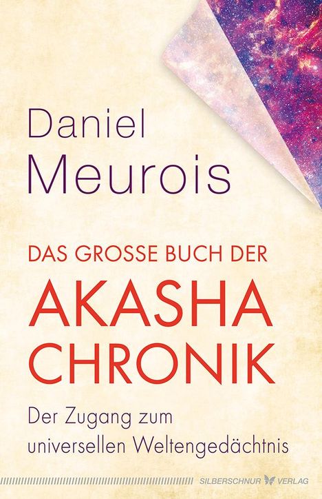 Daniel Meurois: Das große Buch der Akasha-Chronik, Buch