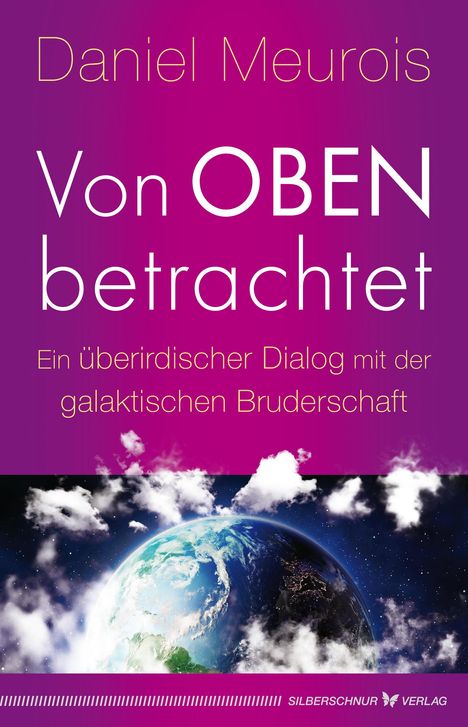 Daniel Meurois: Von oben betrachtet, Buch