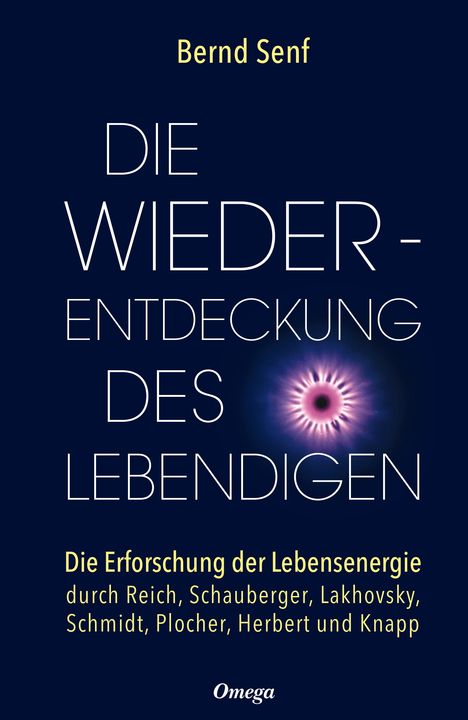 Bernd Senf: Die Wiederentdeckung des Lebendigen, Buch