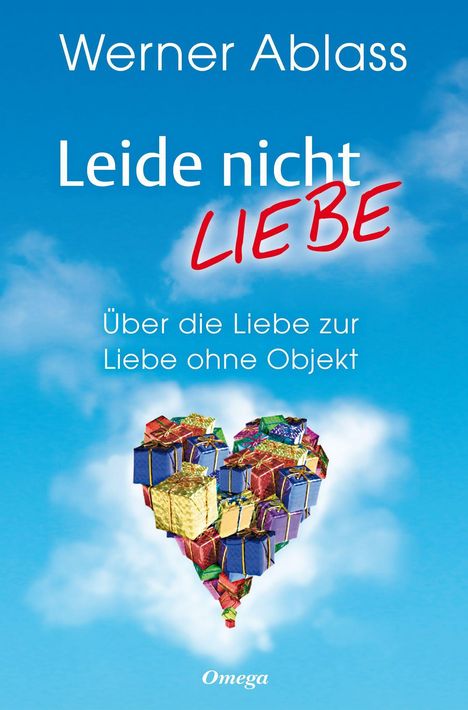 Werner Ablass: Leide nicht - liebe, Buch