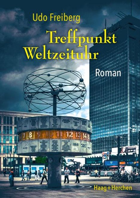 Udo Freiberg: Treffpunkt Weltzeituhr, Buch