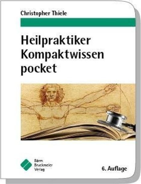 Christopher Thiele: Thiele, C: Heilpraktiker Kompaktwissen pocket, Buch