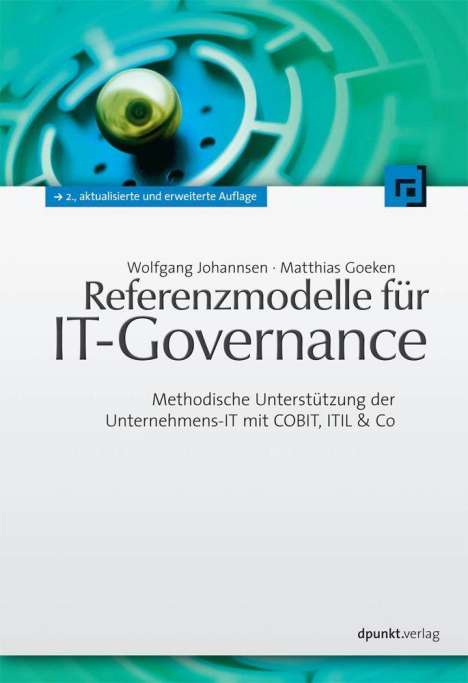 Wolfgang Johannsen: Johannsen, W: Referenzmodelle für IT-Governance, Buch