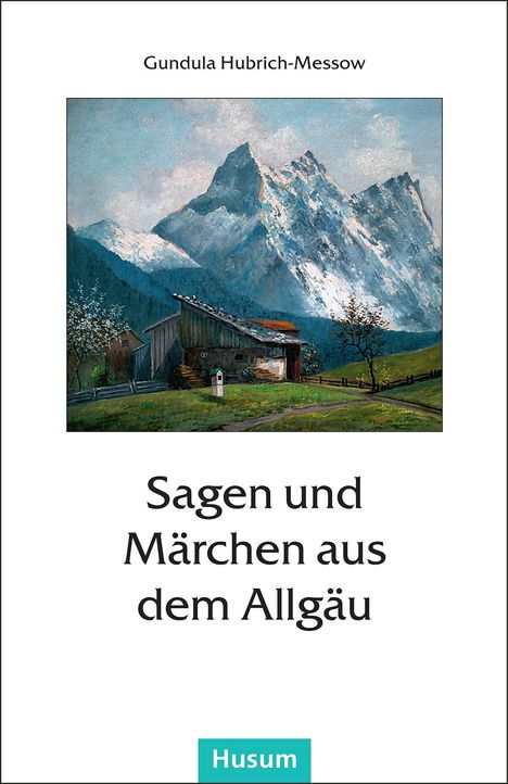 Sagen und Märchen aus dem Allgäu, Buch