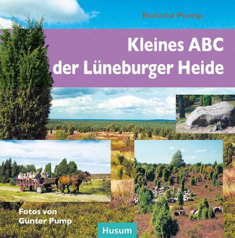 Roland Pump: Kleines ABC der Lüneburger Heide, Buch