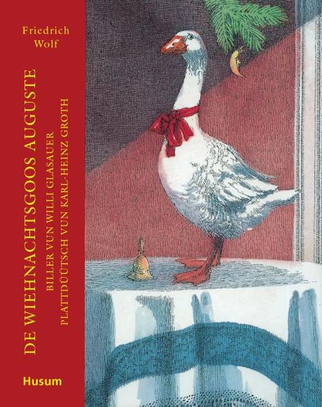 Friedrich Wolf: De Wiehnachtsgoos Auguste, Buch