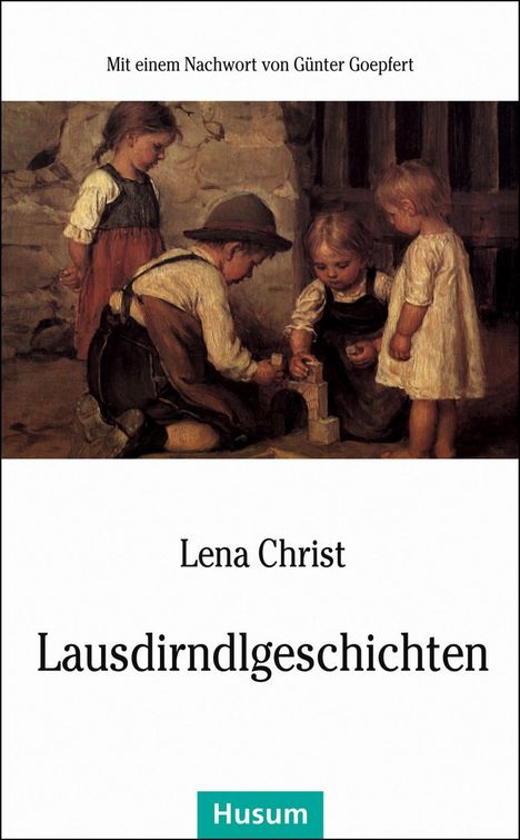 Lena Christ: Lausdirndlgeschichten, Buch
