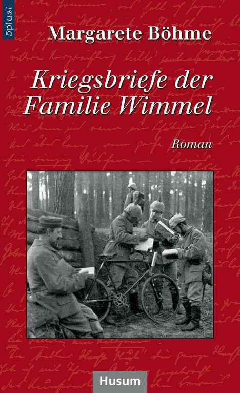 Margarete Böhme: Kriegsbriefe der Familie Wimmel, Buch