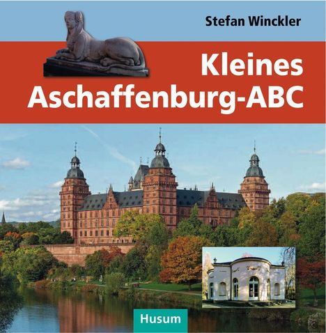 Stefan Winckler: Kleines Aschaffenburg-ABC, Buch