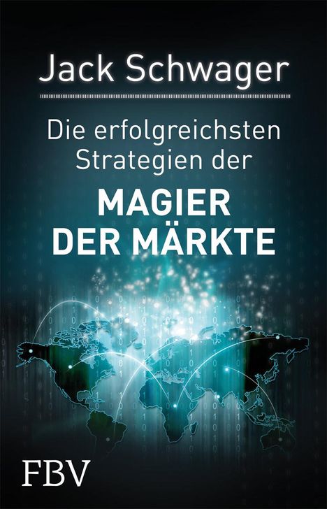 Jack Schwager: Die erfolgreichsten Strategien der Magier der Märkte, Buch