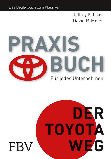 Jeffrey K. Liker: Praxisbuch - Der Toyota Weg, Buch