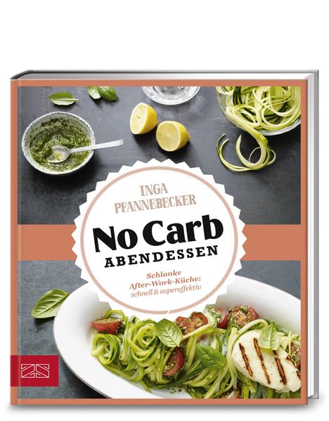 Inga Pfannebecker: Just Delicious - No Carb Abendessen, Buch