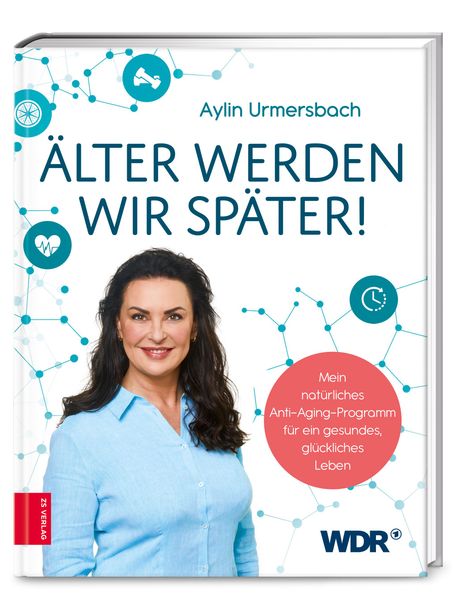 Aylin Urmersbach: Älter werden wir später!, Buch