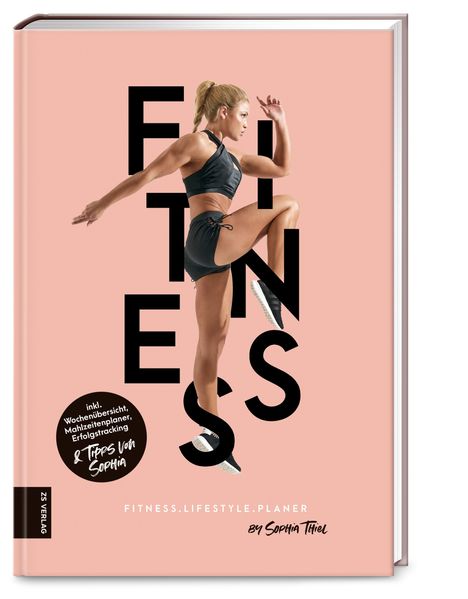 Sophia Thiel: Fitness Lifestyle Planer, Buch