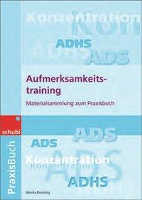 Monika Brunsting: Aufmerksamkeitstraining Materialsammlung, Buch