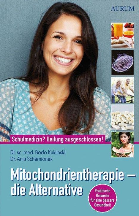 Bodo Kuklinski: Kuklinski, B: Mitochondrientherapie - die Alternative, Buch
