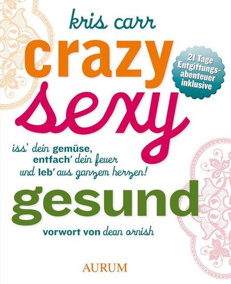 Kris Carr: Crazy sexy gesund, Buch