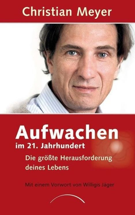 Christian Meyer: Aufwachen im 21. Jahrhundert, Buch