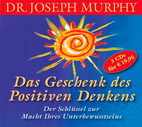 Joseph Murphy: Das Geschenk des positiven Denkens, CD