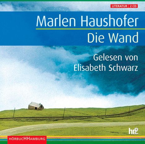 Marlen Haushofer: Die Wand. Sonderausgabe, 2 CDs