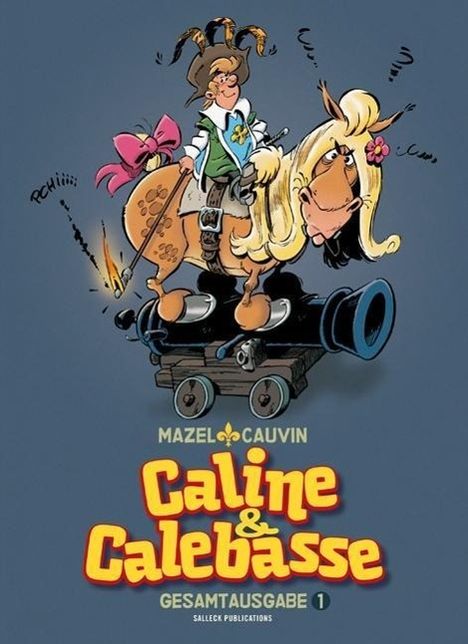 Raoul Cauvin: Caline &amp; Calebasse, Buch