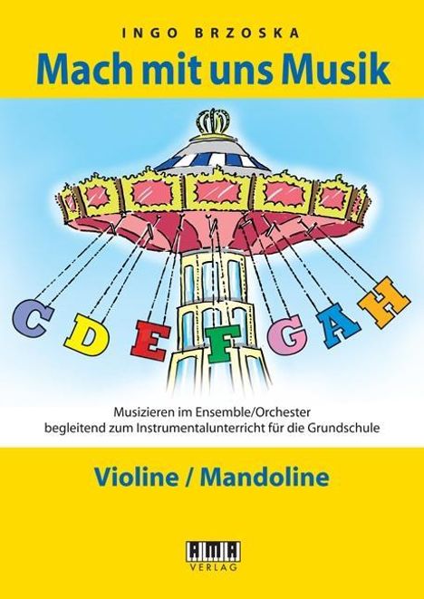 Ingo Brzoka: Mach mit uns Musik. 2: Violine/Mandoline, Buch