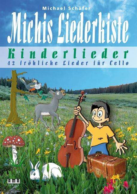 Michael Schäfer: Schäfer: Michis Liederkiste: Kinderlieder/Cello, Buch