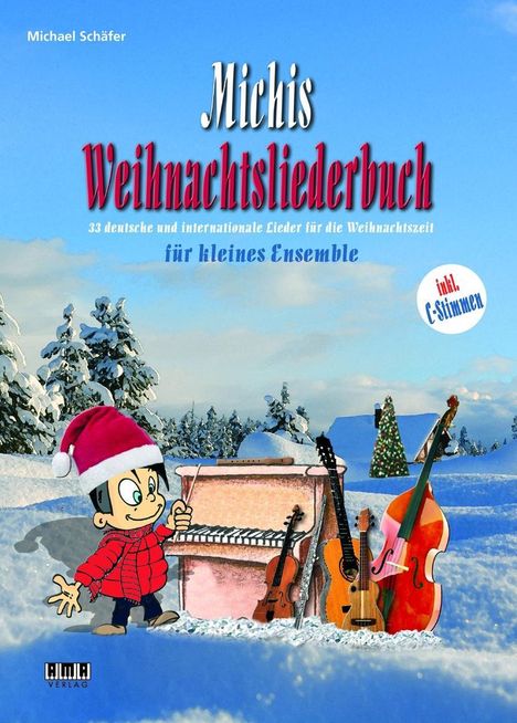 Michael Schäfer: Michis Weihnachtsliederbuch für Ensemble, Buch