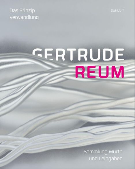 „Das Prinzip Verwandlung“, „GERTRUDE REUM“, „Sammlung Würth und Leihgaben“. Abstrakte weiße Linien auf grauem Hintergrund.