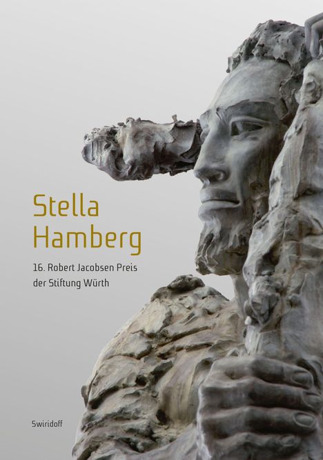 Text: "Stella Hamberg, 16. Robert Jacobsen Preis der Stiftung Würth, Swiridoff."  
Skulptur eines markanten Gesichts mit robusten Strukturen.
