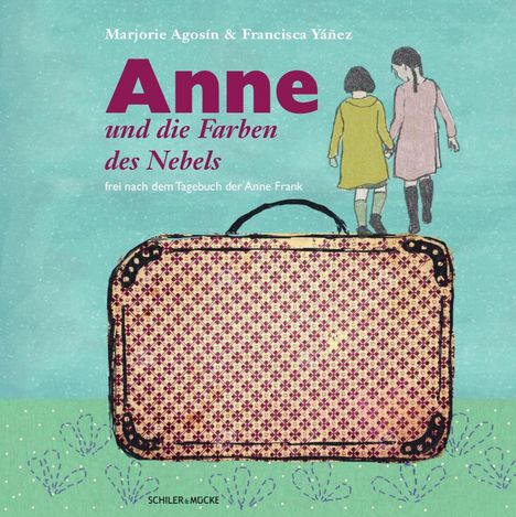 Marjorie Agosín: Agosín, M: Anne und die Farben des Nebels, Buch