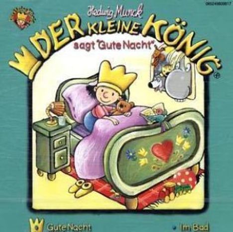 Hedwig Munck: Der kleine König 01 sagt "Gute Nacht", CD