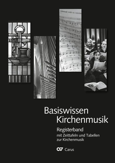 Basiswissen Kirchenmusik: Registerband mit Zeittafeln, Buch
