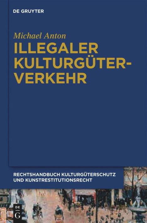 Michael Anton: Illegaler Kulturgüterverkehr, Buch