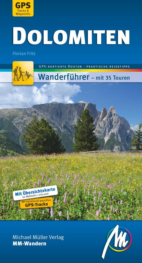 Florian Fritz: Dolomiten MM-Wandern Wanderführer Michael Müller Verlag, Buch