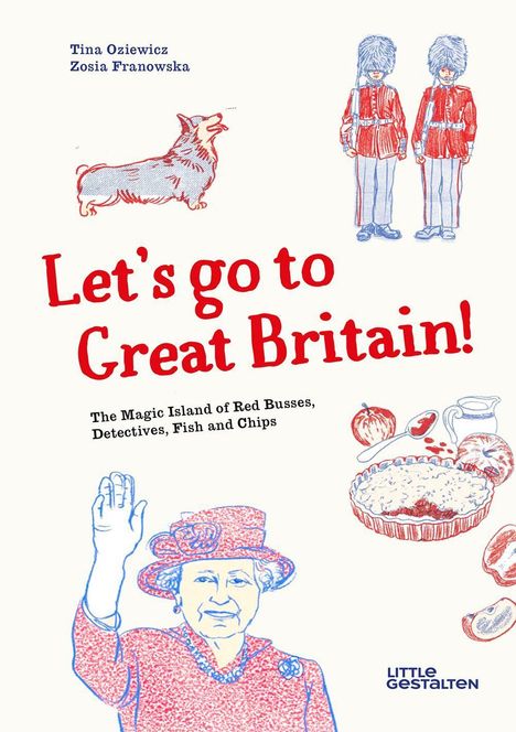 Tina Oziewicz: Let's Go to Great Britain!, Buch